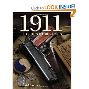 1911: The First 100 Years by Patrick Sweeney 1911: The First 100 Years by Patrick Sweeney