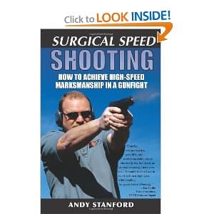 Surgical Speed Shooting by Andy Stanford Surgical Speed Shooting by Andy Stanford