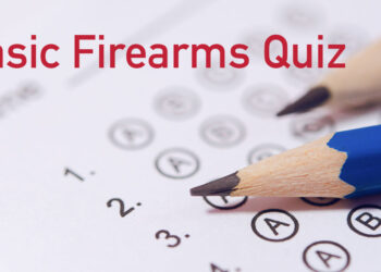 Basic Firearms Quiz: A Few Fundamentals to Challenge Shooters