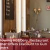 Following Robbery, Restaurant Owner Offers Discount to Gun Owners Following Robbery, Restaurant Owner Offers Discount to Gun Owners