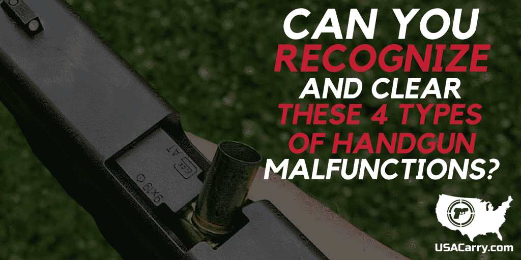 Can You Recognize and Clear these 4 Types of Handgun Malfunctions?