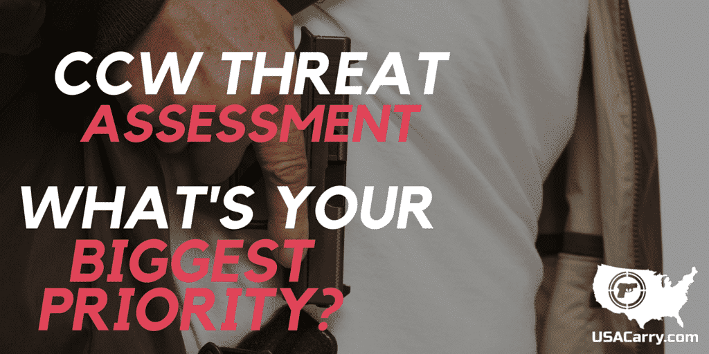CCW Threat Assessment - What's Your Biggest Priority?