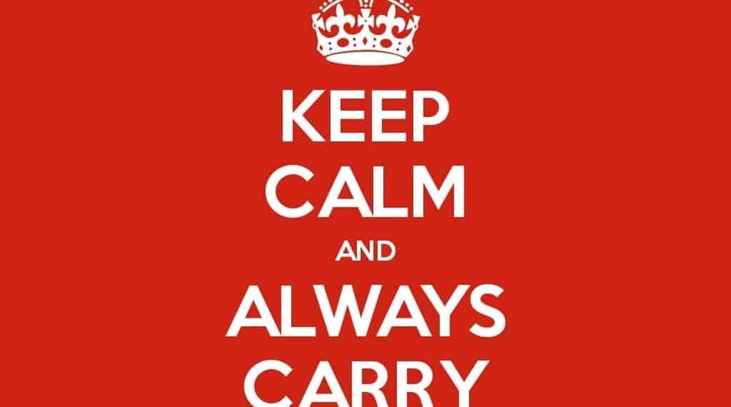 Keep Calm and Always Carry