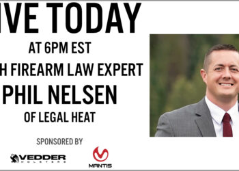 LIVE VIDEO @ 6PM EST: Firearm Law Expert Phil Nelsen from Legal Heat