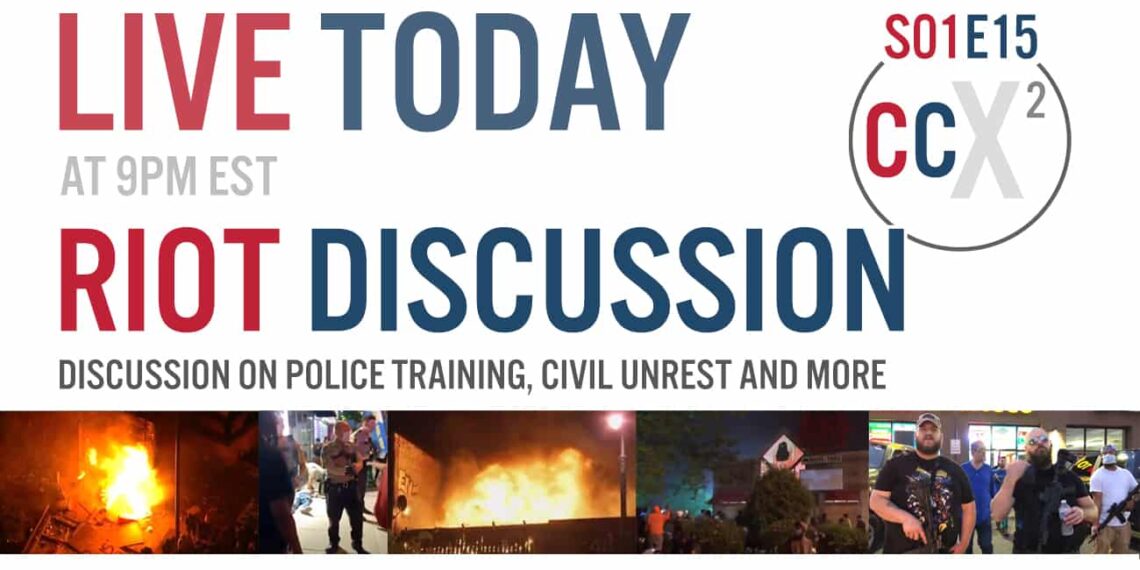 CCX2 S01E15: Riot Discussion Live, Police Training Discussion