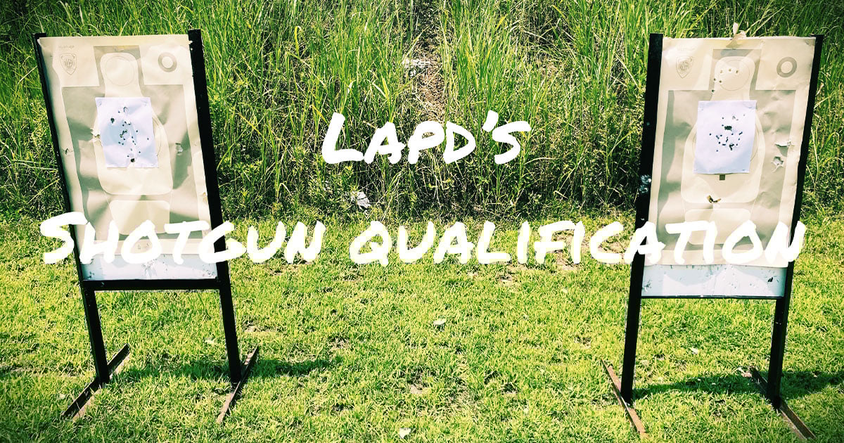Shooting LAPD's Shotgun Qualification USA Carry