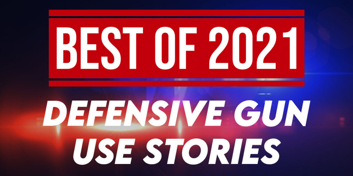 Top Defensive Gun Use Stories from 2021