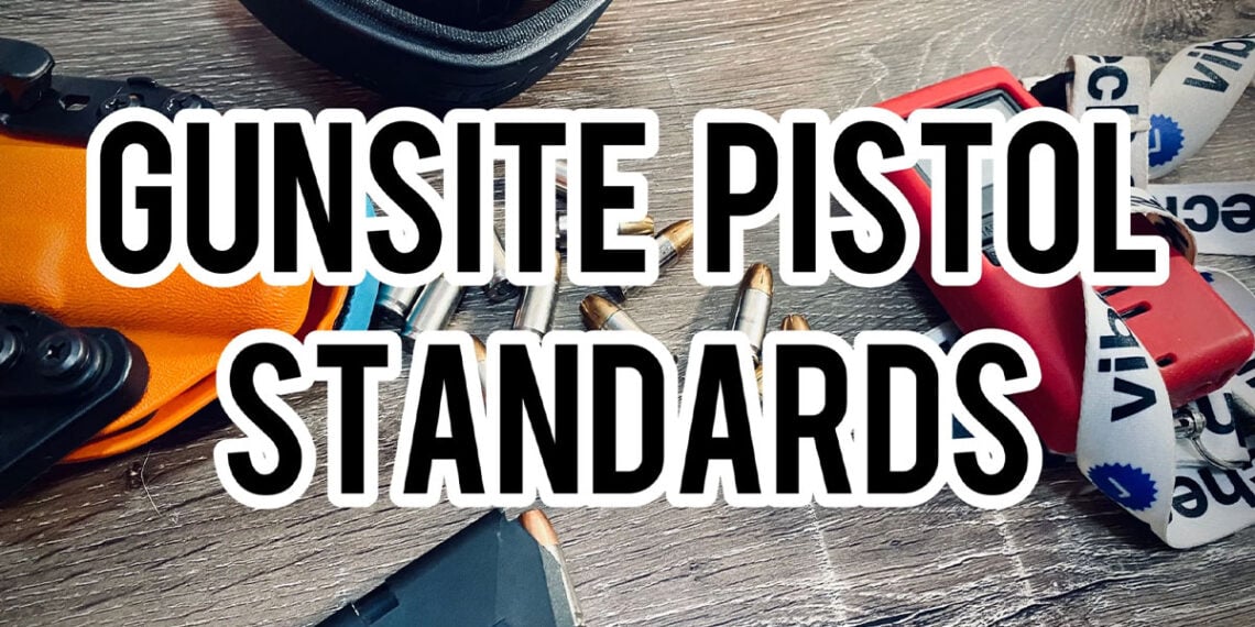 Gunsite's Pistol Standards