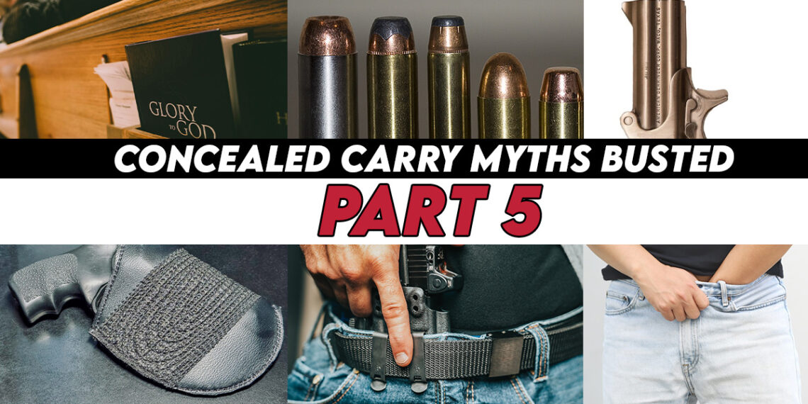 Concealed Carry Myths Busted Part 5