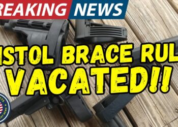 BREAKING: ATF Pistol Brace Rule VACATED!