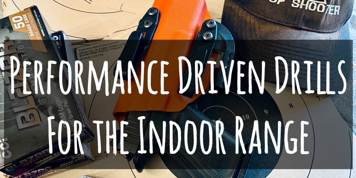 Performance Driven Drills for the Indoor Range